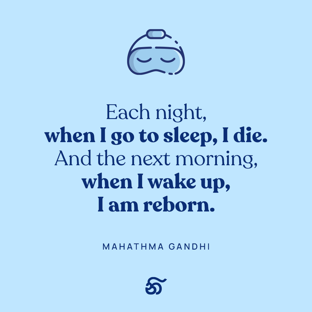 Embracing Rebirth: Mahatma Gandhi's Wisdom on the Power of Sleep